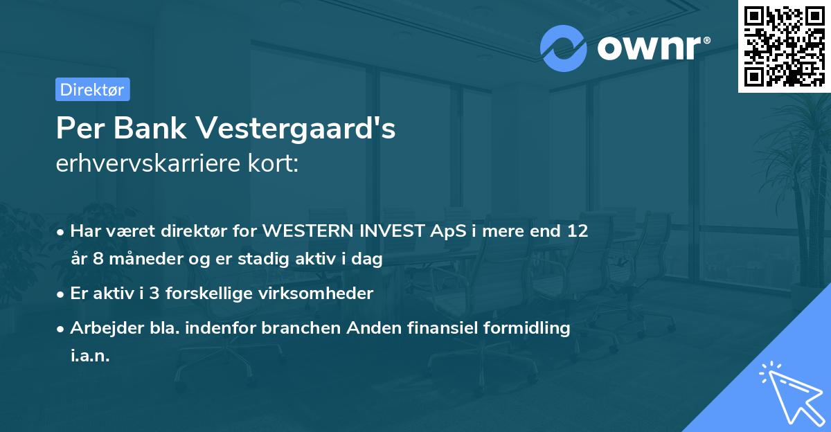 Per Bank Vestergaard's erhvervskarriere kort