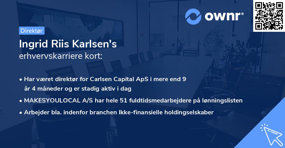 Ingrid Riis Karlsen's erhvervskarriere kort