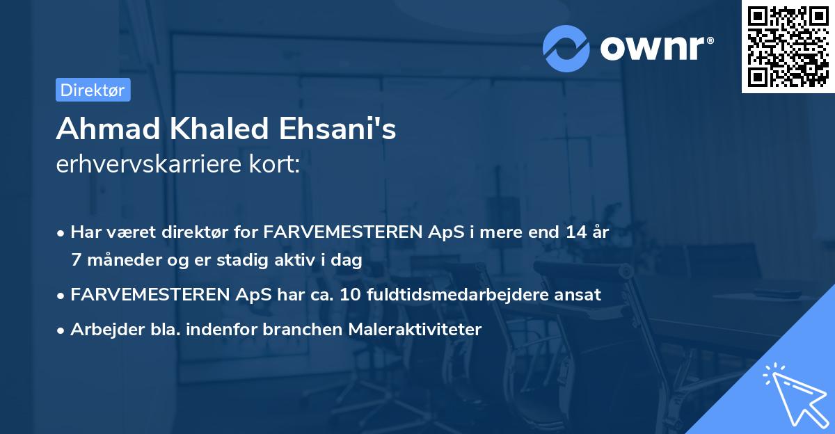 Ahmad Khaled Ehsani's erhvervskarriere kort
