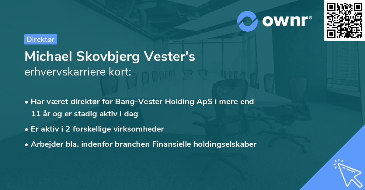 Michael Skovbjerg Vester's erhvervskarriere kort