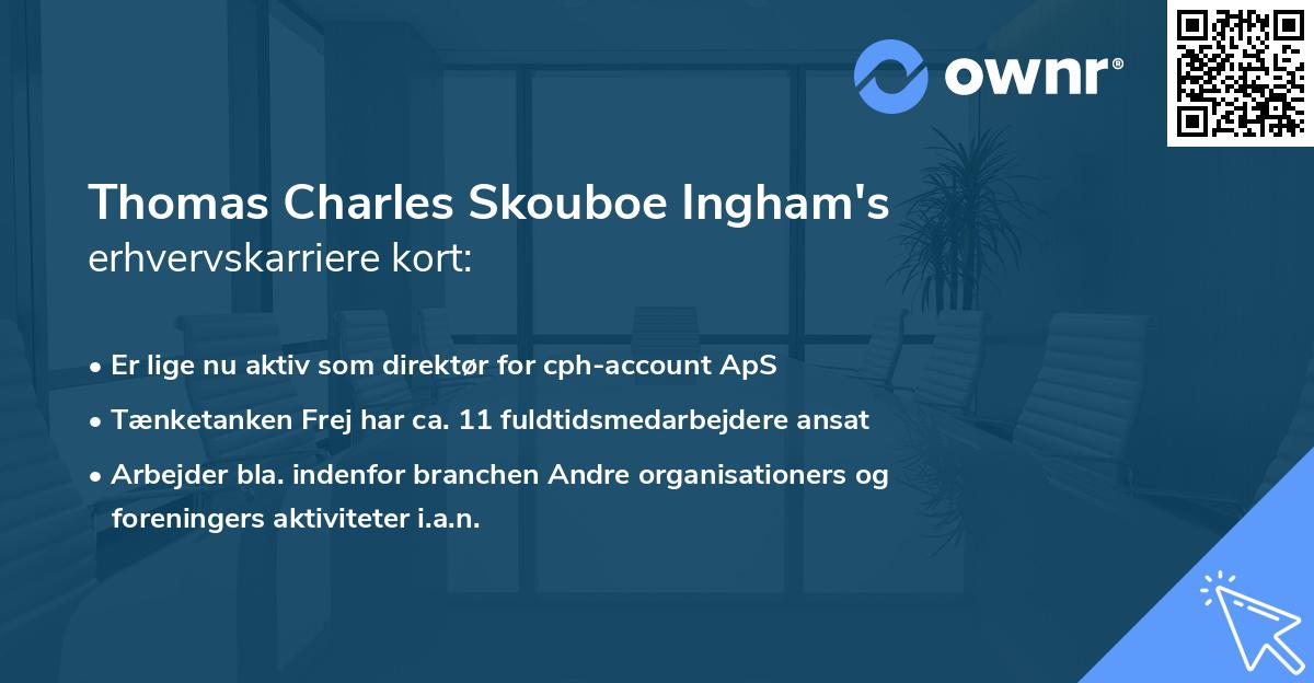 Thomas Charles Skouboe Ingham's erhvervskarriere kort