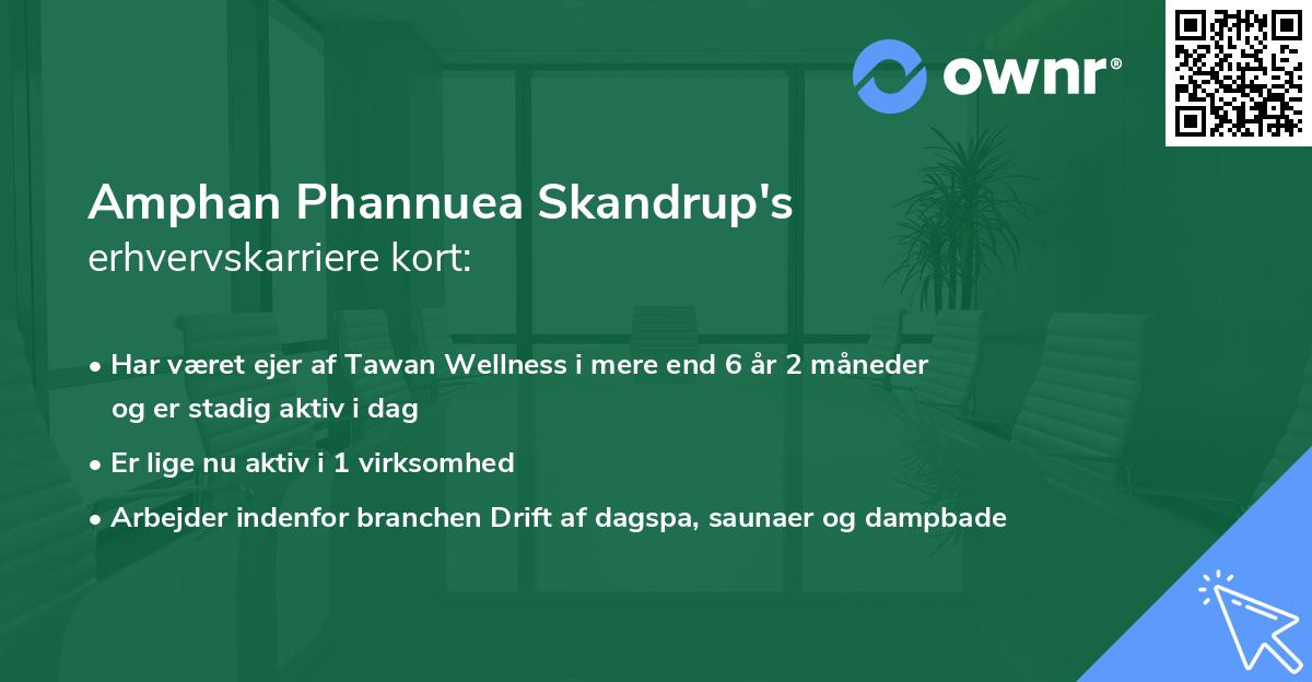 Amphan Phannuea Skandrup's erhvervskarriere kort