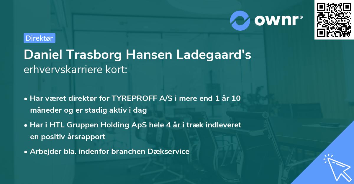 Daniel Trasborg Hansen Ladegaard's erhvervskarriere kort