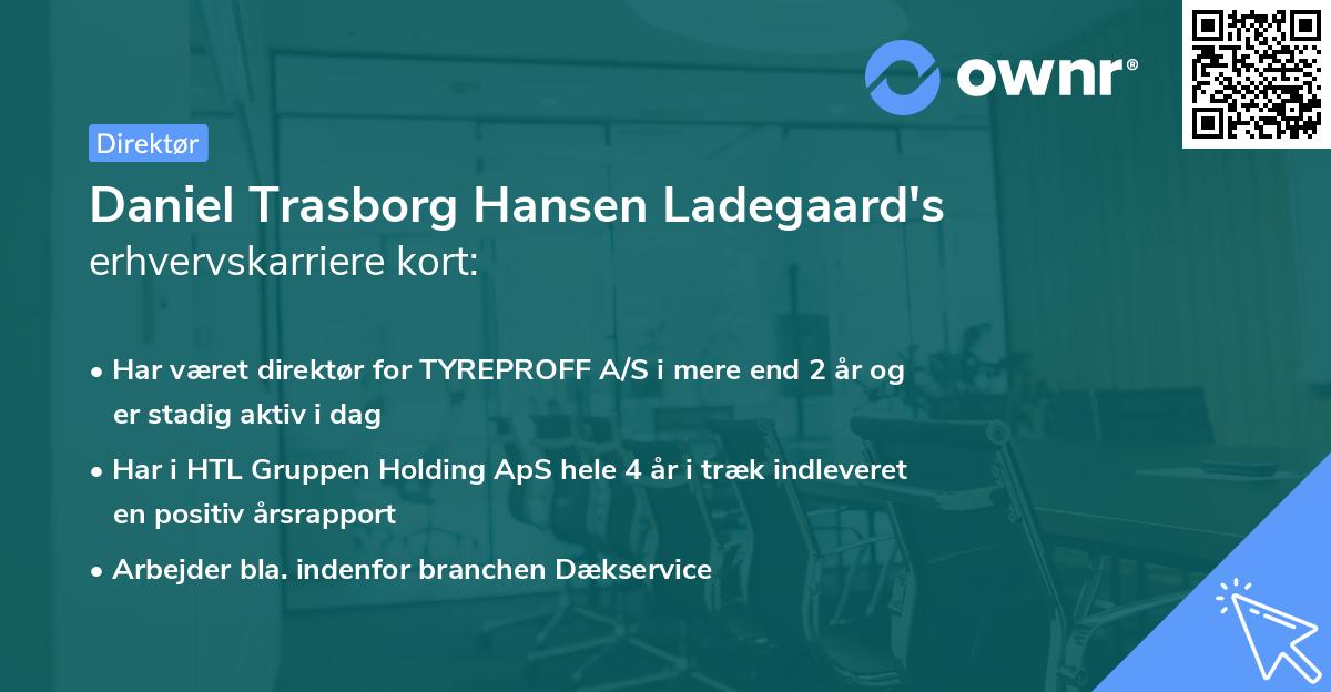 Daniel Trasborg Hansen Ladegaard's erhvervskarriere kort