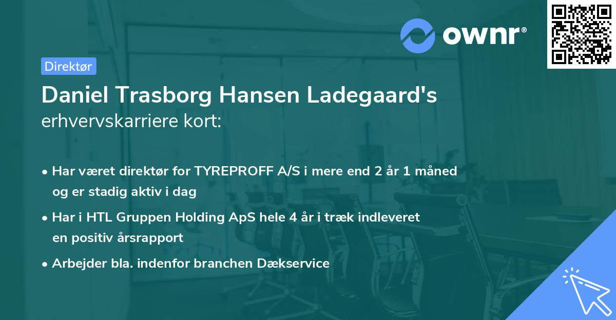 Daniel Trasborg Hansen Ladegaard's erhvervskarriere kort