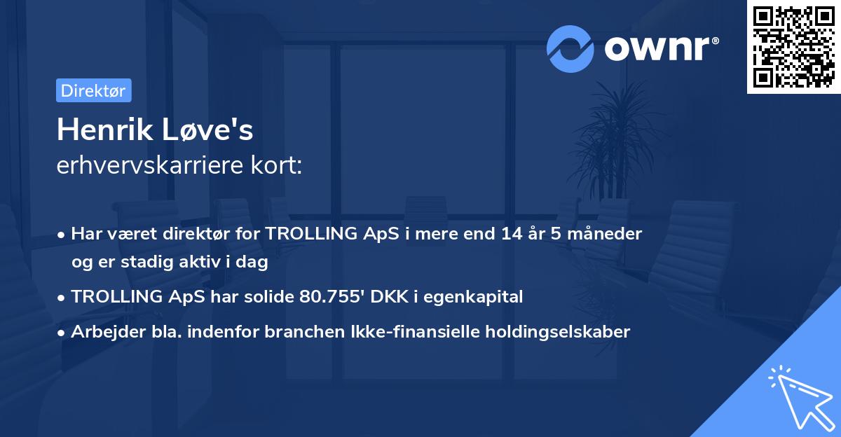 Henrik Løve's erhvervskarriere kort