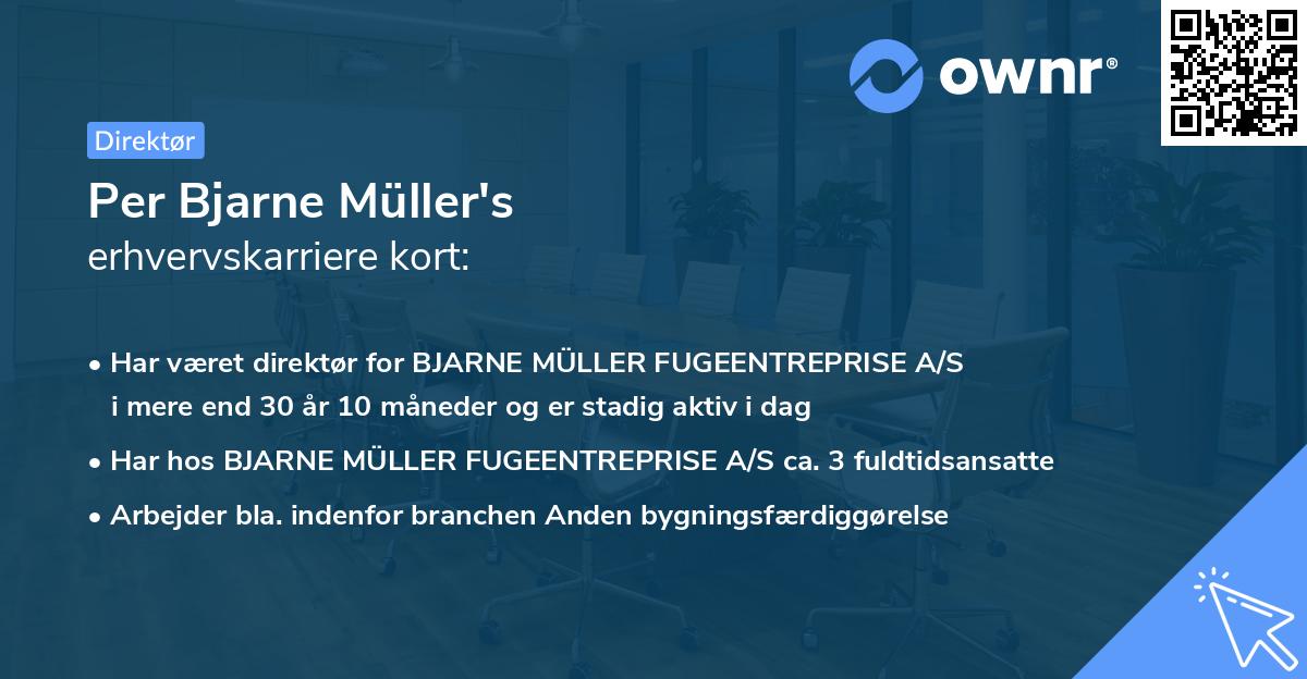 Per Bjarne Müller's erhvervskarriere kort