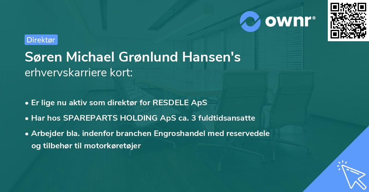 Søren Michael Grønlund Hansen's erhvervskarriere kort