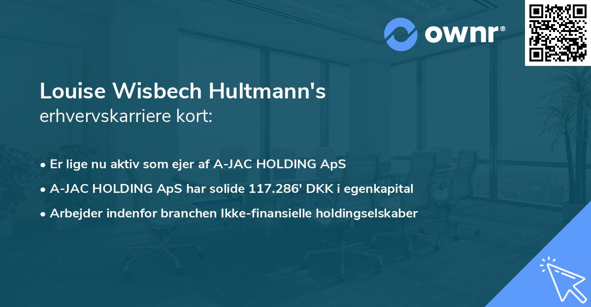 Louise Wisbech Hultmann's erhvervskarriere kort