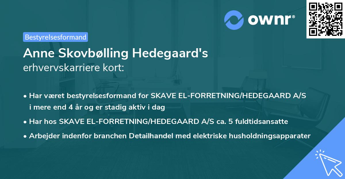 Anne Skovbølling Hedegaard's erhvervskarriere kort