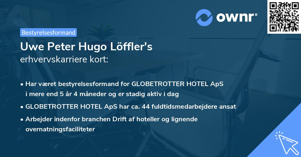 Uwe Peter Hugo Löffler's erhvervskarriere kort