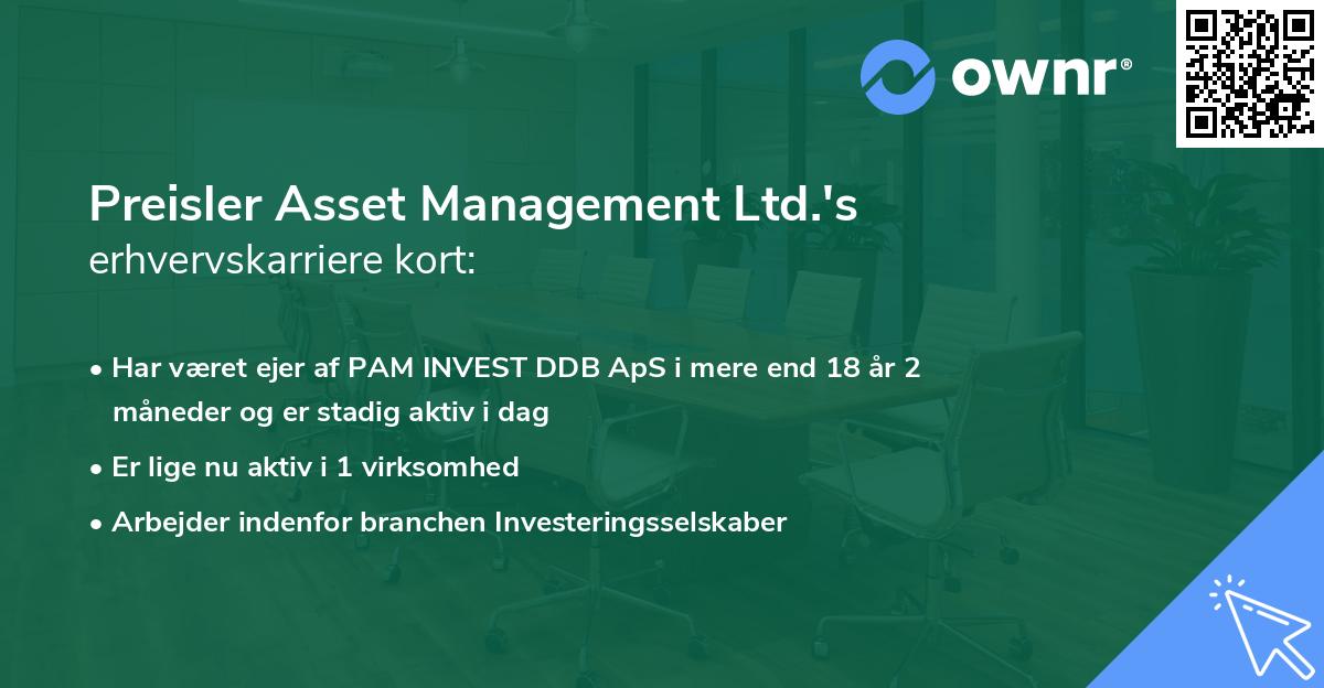 Preisler Asset Management Ltd.'s erhvervskarriere kort