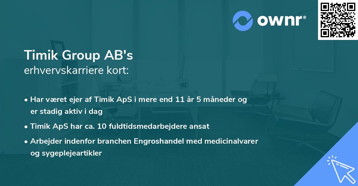 Timik Group AB's erhvervskarriere kort