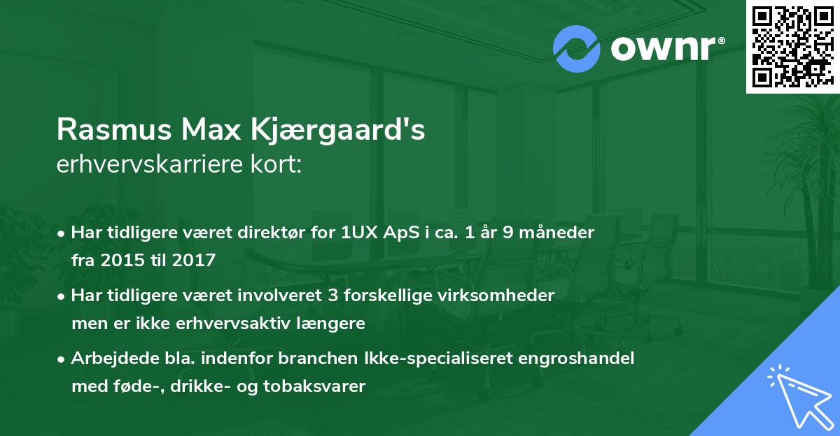 Rasmus Max Kjærgaard's erhvervskarriere kort