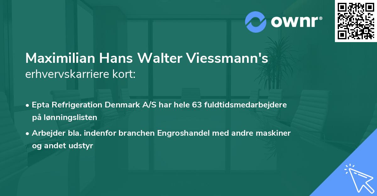 Maximilian Hans Walter Viessmann's erhvervskarriere kort