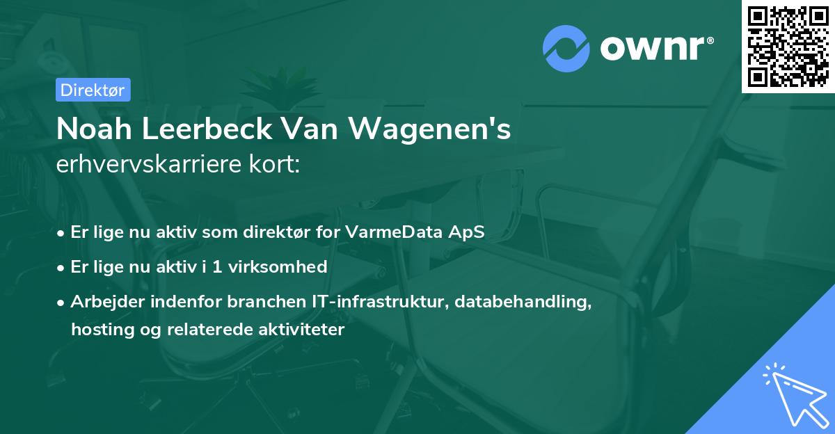 Noah Leerbeck Van Wagenen's erhvervskarriere kort