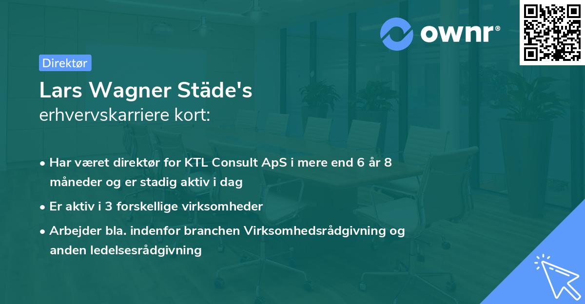 Lars Wagner Städe's erhvervskarriere kort