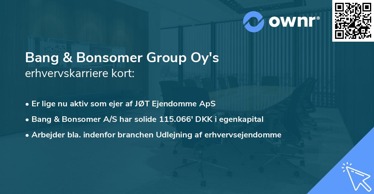 Bang & Bonsomer Group Oy's erhvervskarriere kort