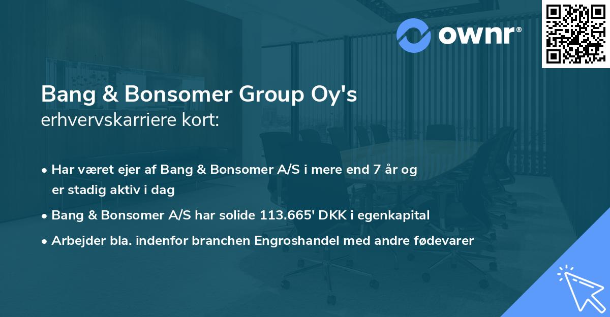 Bang & Bonsomer Group Oy's erhvervskarriere kort