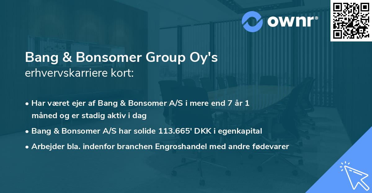 Bang & Bonsomer Group Oy's erhvervskarriere kort