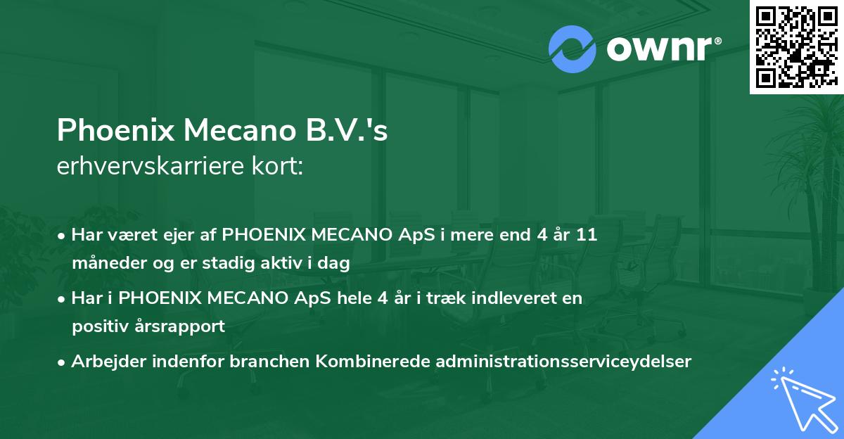 Phoenix Mecano B.V.'s erhvervskarriere kort