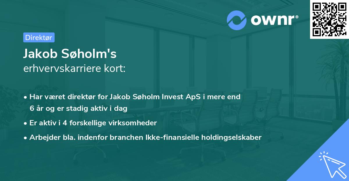 Jakob Søholm's erhvervskarriere kort