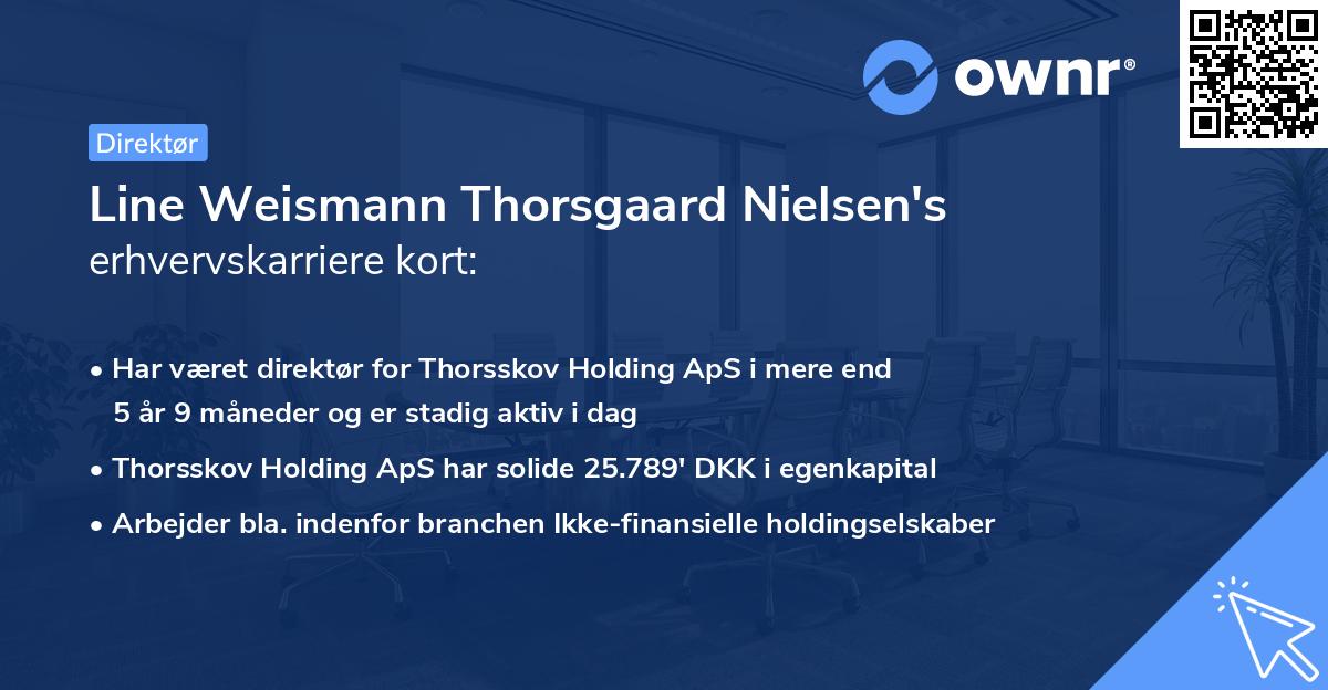 Line Weismann Thorsgaard Nielsen's erhvervskarriere kort