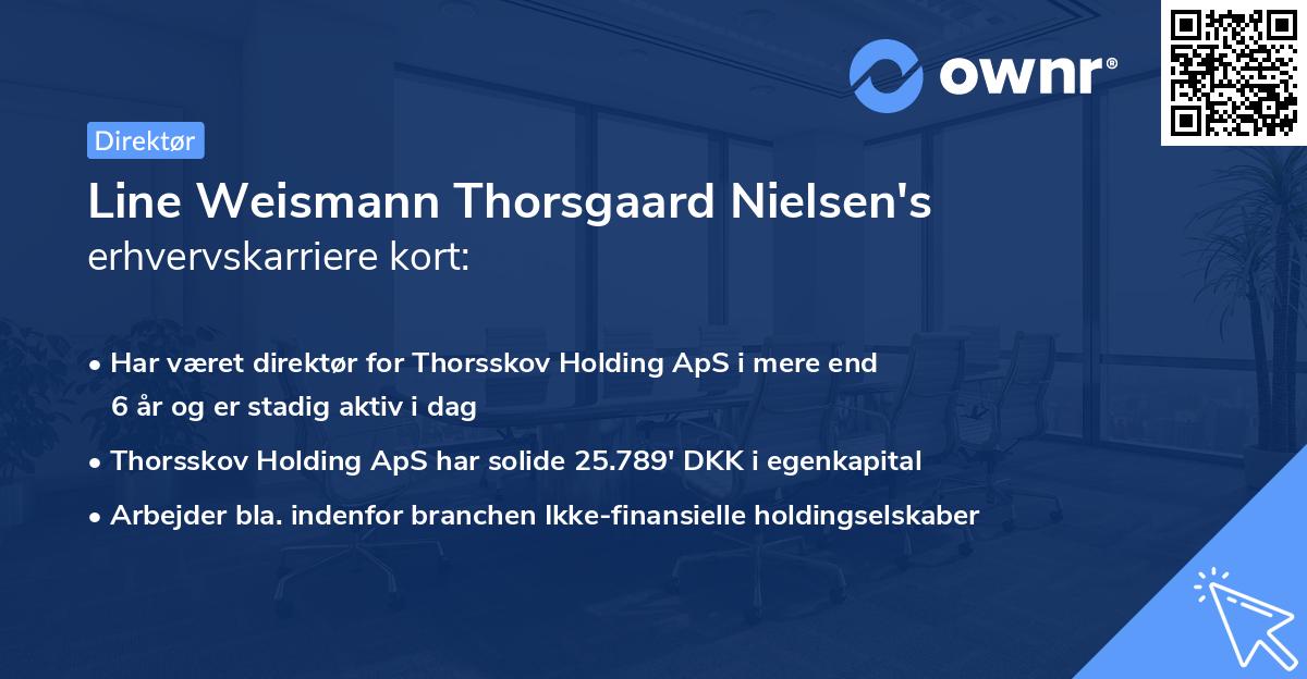 Line Weismann Thorsgaard Nielsen's erhvervskarriere kort