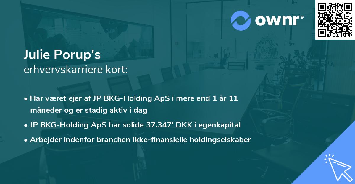 Julie Porup's erhvervskarriere kort