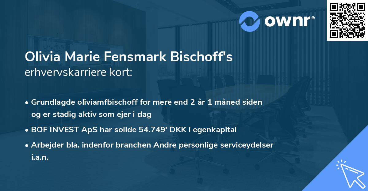 Olivia Marie Fensmark Bischoff's erhvervskarriere kort