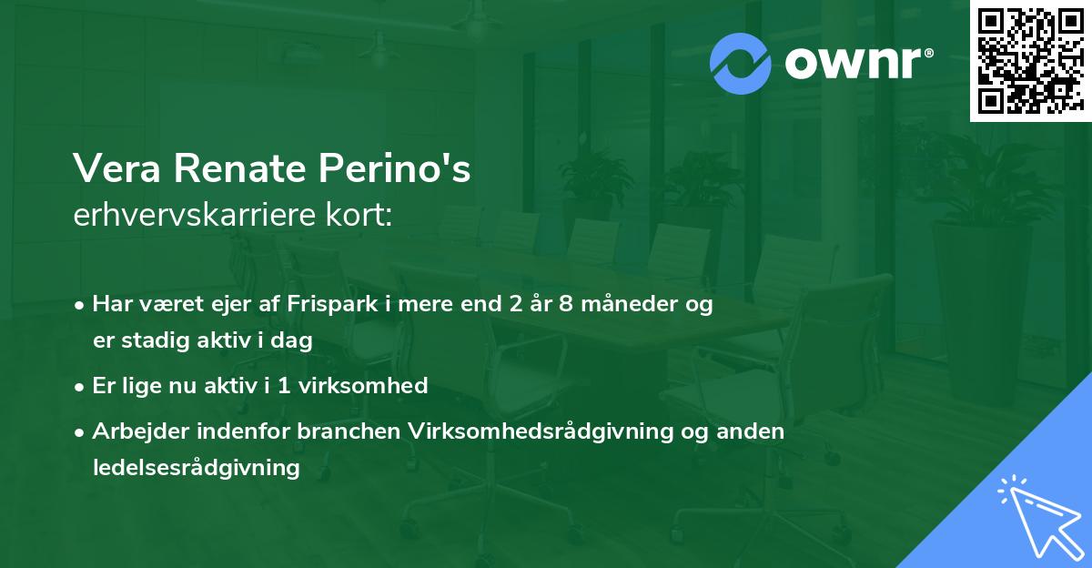 Vera Renate Perino's erhvervskarriere kort
