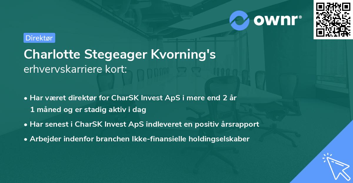 Charlotte Stegeager Kvorning's erhvervskarriere kort