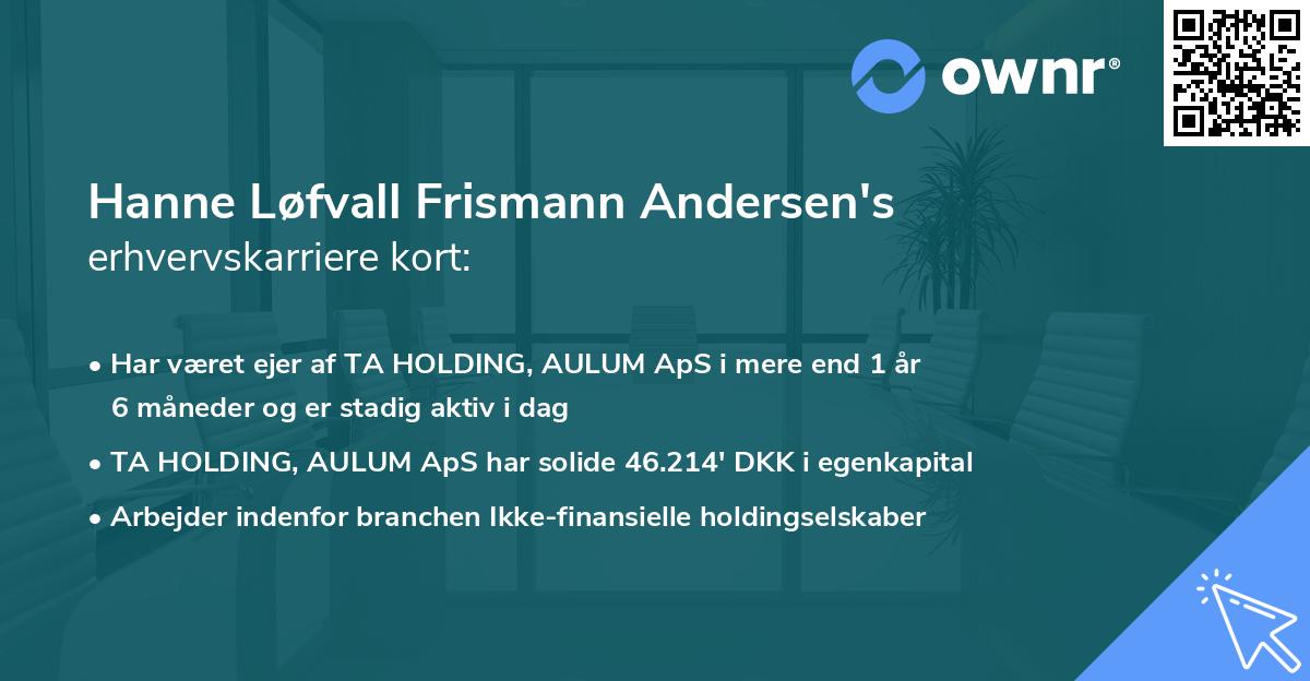 Hanne Løfvall Frismann Andersen's erhvervskarriere kort