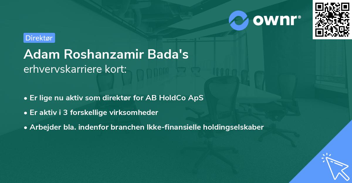 Adam Roshanzamir Bada's erhvervskarriere kort