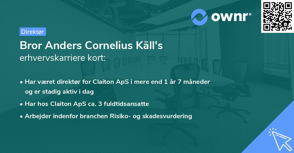 Bror Anders Cornelius Käll's erhvervskarriere kort