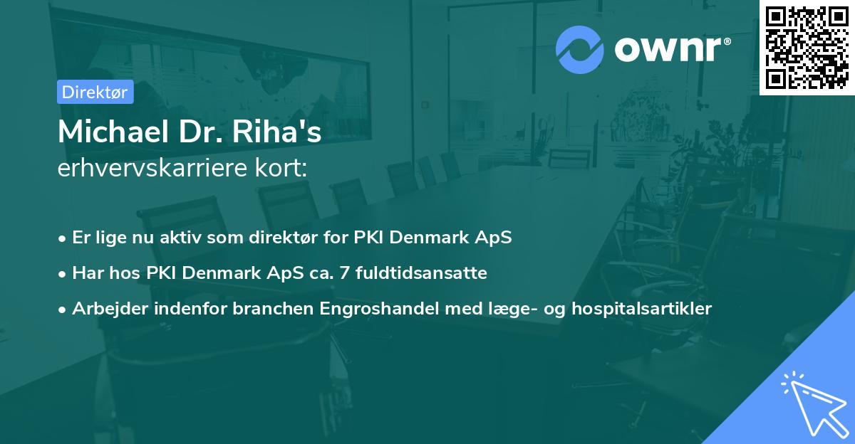 Michael Dr. Riha's erhvervskarriere kort