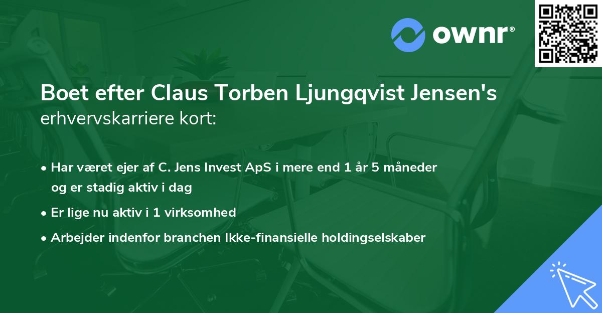 Boet efter Claus Torben Ljungqvist Jensen's erhvervskarriere kort