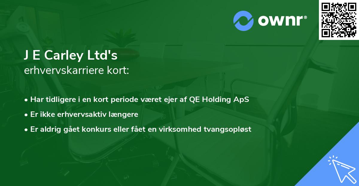 J E Carley Ltd's erhvervskarriere kort