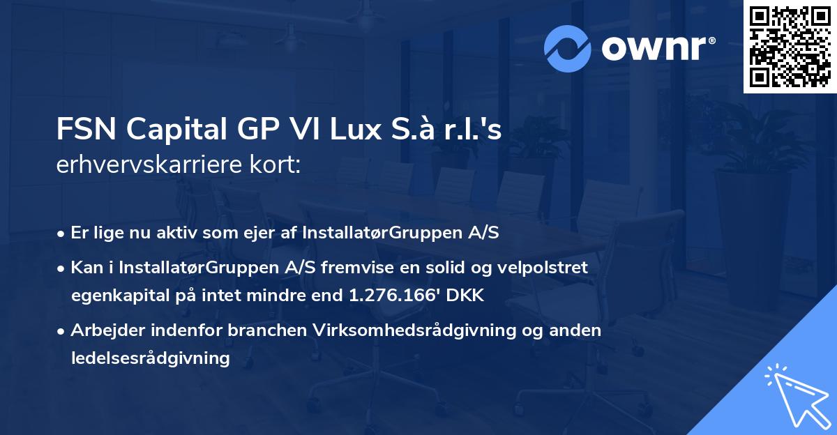 FSN Capital GP VI Lux S.à r.l.'s erhvervskarriere kort