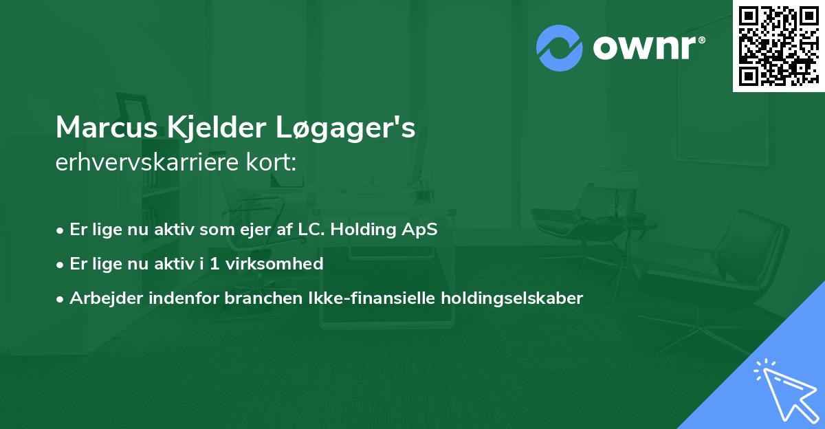 Marcus Kjelder Løgager's erhvervskarriere kort