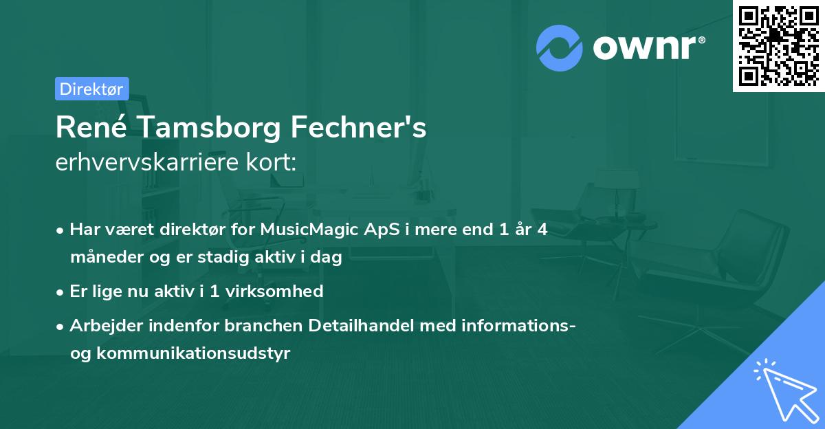 René Tamsborg Fechner's erhvervskarriere kort