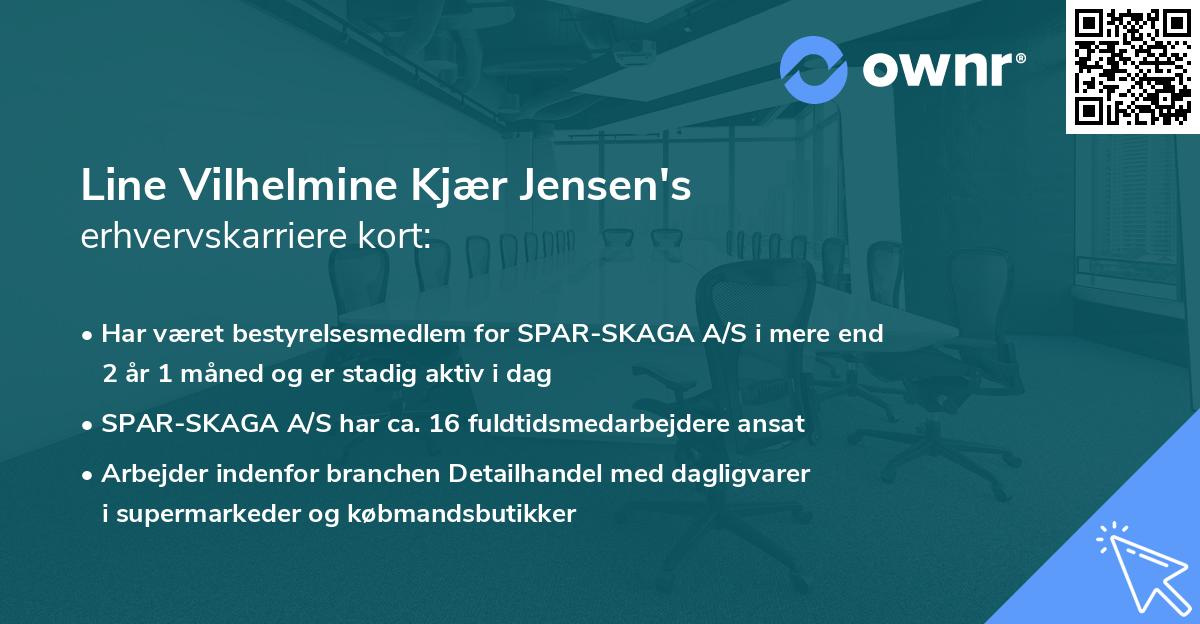 Line Vilhelmine Kjær Jensen's erhvervskarriere kort