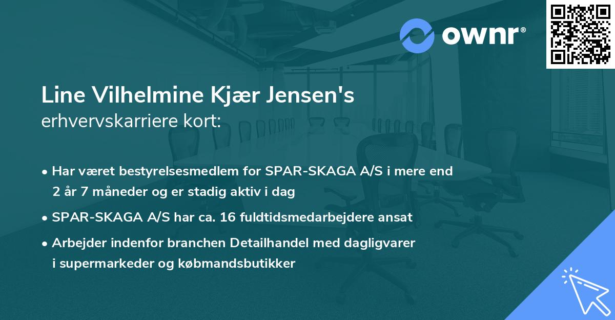 Line Vilhelmine Kjær Jensen's erhvervskarriere kort