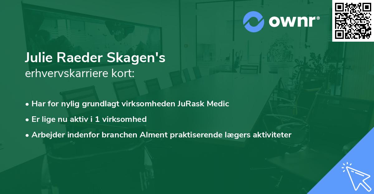 Julie Raeder Skagen's erhvervskarriere kort