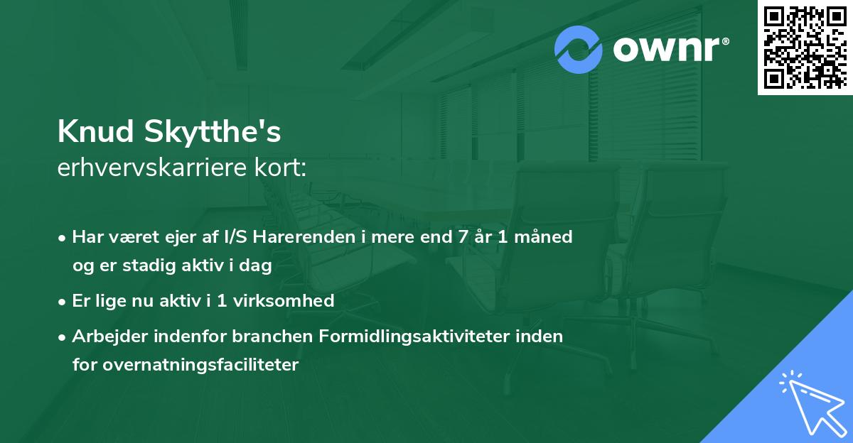 Knud Skytthe's erhvervskarriere kort
