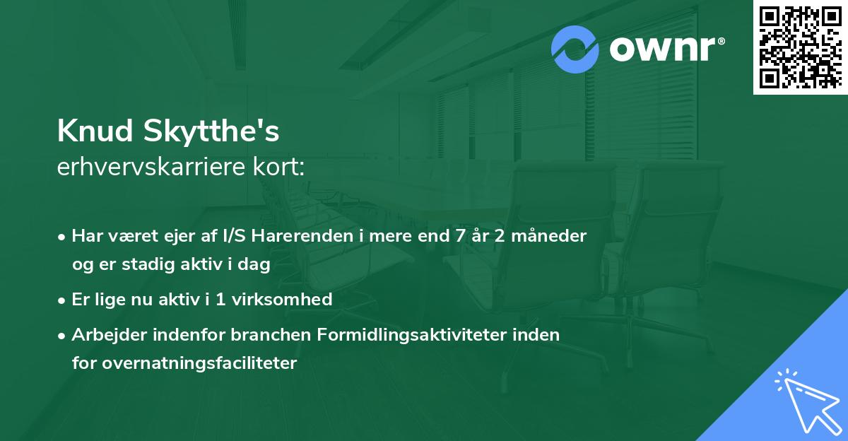 Knud Skytthe's erhvervskarriere kort