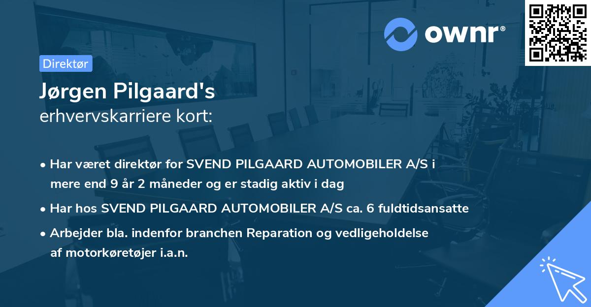 Jørgen Pilgaard's erhvervskarriere kort