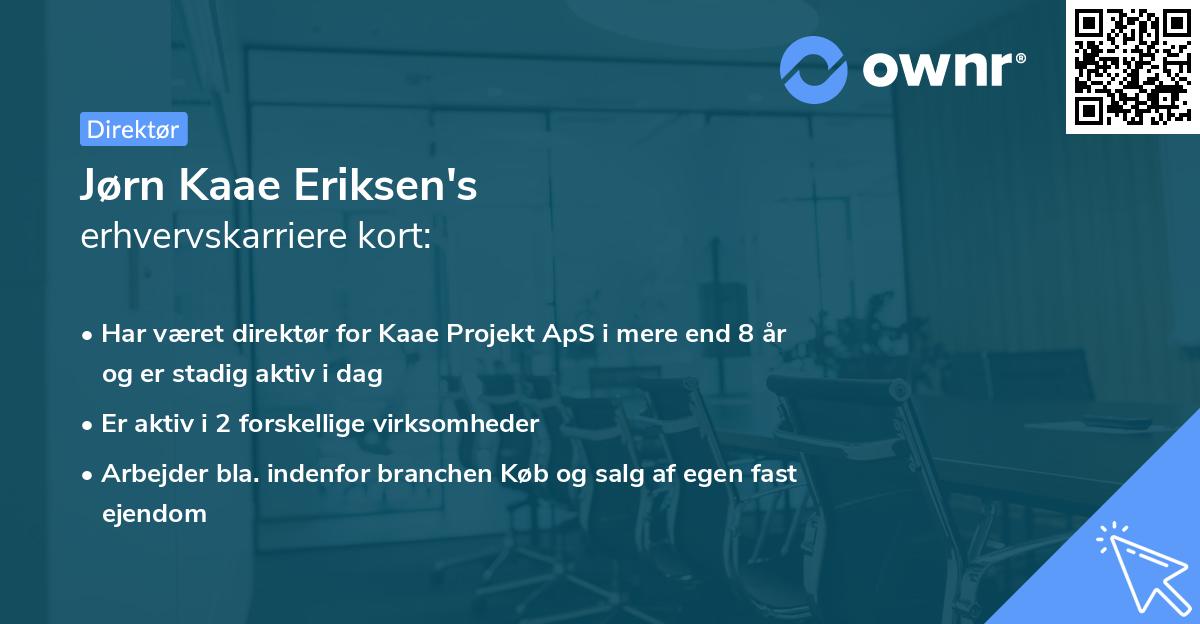 Jørn Kaae Eriksen's erhvervskarriere kort