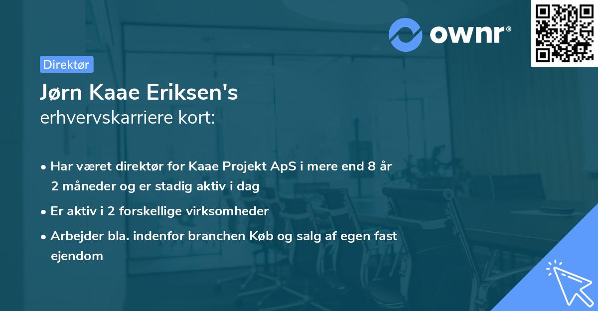 Jørn Kaae Eriksen's erhvervskarriere kort