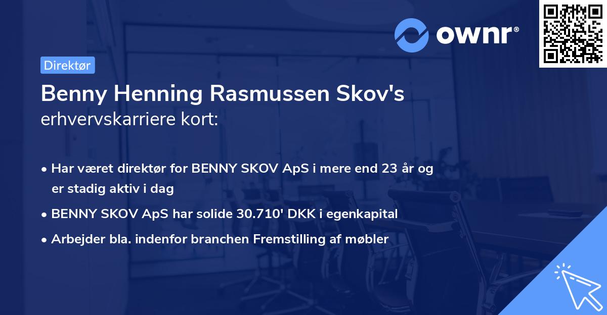 Benny Henning Rasmussen Skov's erhvervskarriere kort